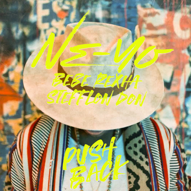 کاور آهنگ Push Back (Ne-Yo, Bebe Rexha, Stefflon Don) از Ne-Yo, Bebe Rexha, Stefflon Don