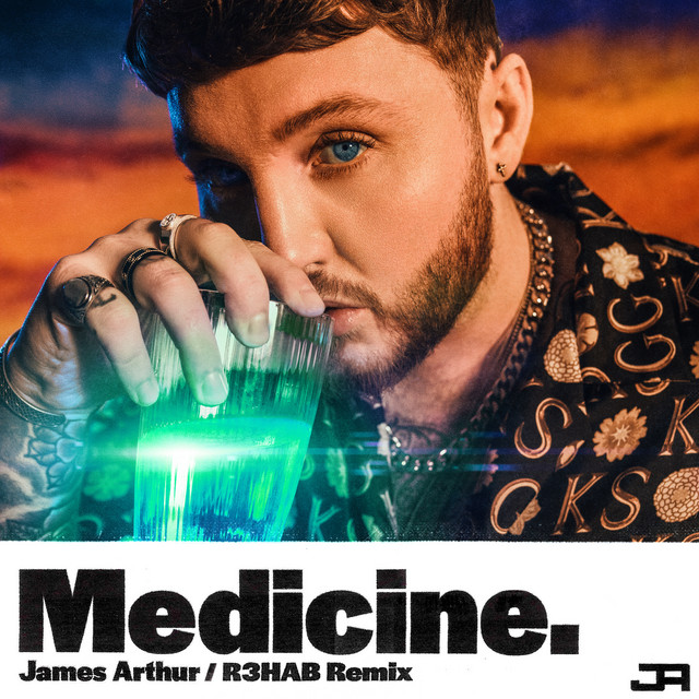 کاور آهنگ Medicine - R3HAB Remix از R3HAB, James Arthur