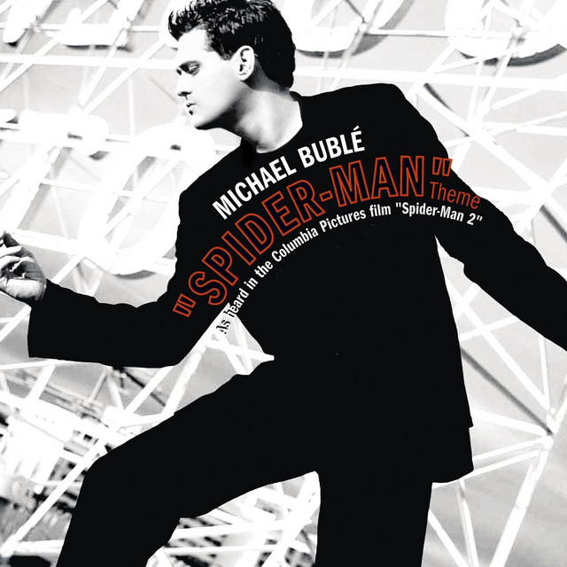 کاور آهنگ Spider-Man Theme - Junkie XL Remix از Junkie XL, Michael Buble