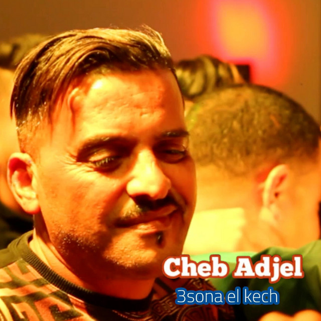 کاور آهنگ 3sona el kech از Cheb Adjel