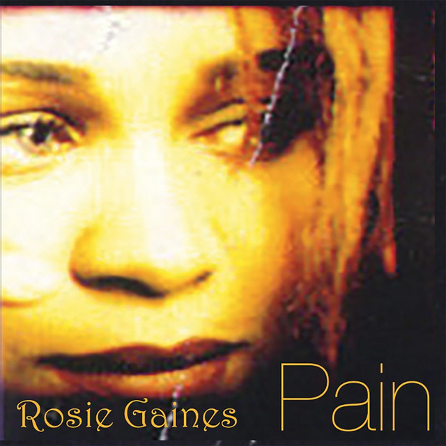 کاور آهنگ Pain از Rosie Gaines