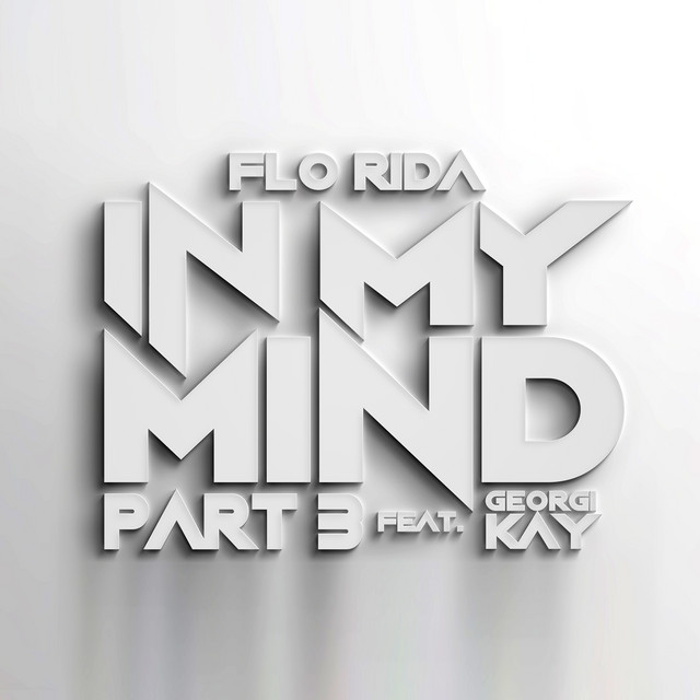 کاور آهنگ In My Mind Part 3 (feat. Georgi Kay) از Flo Rida, Georgi Kay, Edgar Vargas
