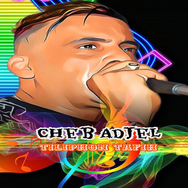 کاور آهنگ Tiliphon Tafih از Cheb Adjel