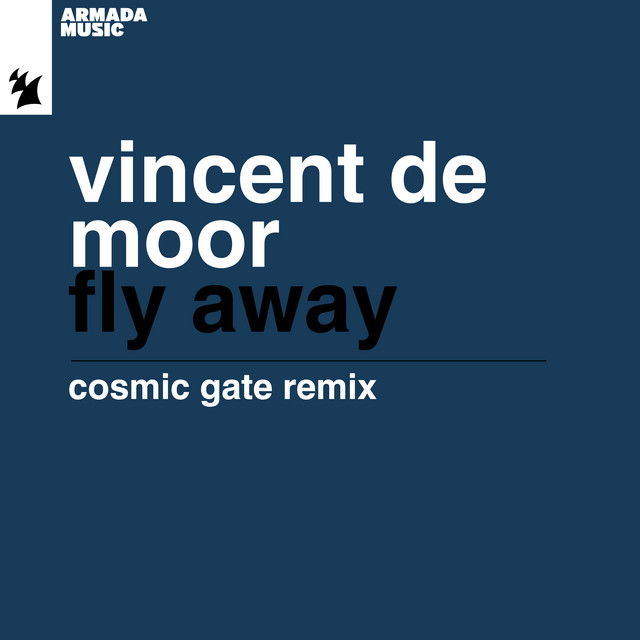 کاور آهنگ Fly Away - Cosmic Gate Remix از Cosmic Gate, Vincent de Moor