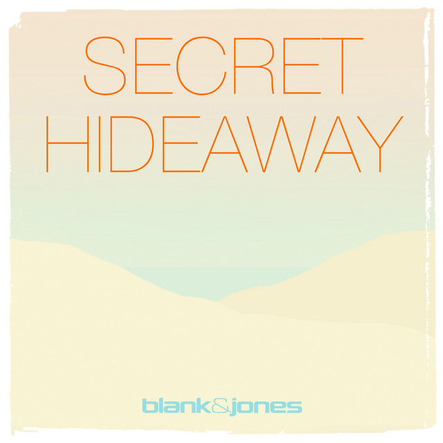 کاور آهنگ Secret Hideaway از Blank & Jones, Jan Loechel