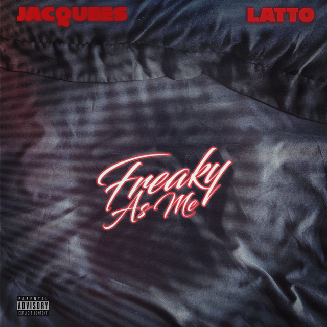 کاور آهنگ Freaky As Me (feat. latto) از Latto, Jacquees
