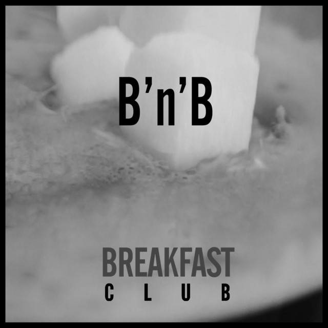 کاور آهنگ B'n'b از Breakfast Club