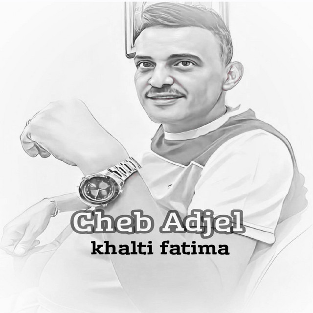 کاور آهنگ Khalti Fatima از Cheb Adjel