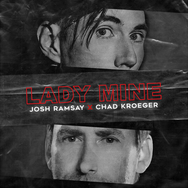 کاور آهنگ Lady Mine (feat. Chad Kroeger) از Chad Kroeger, Josh Ramsay