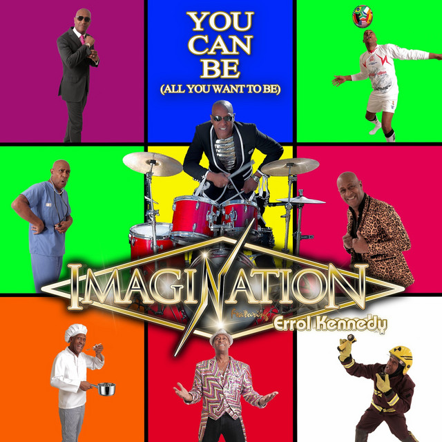 کاور آهنگ You Can Be (All You Want To Be) - Radio Edit از Imagination, Errol Kennedy