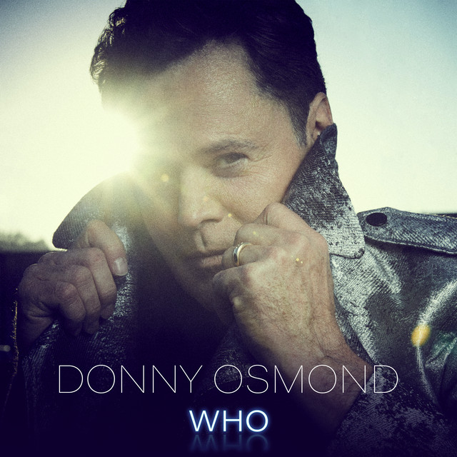 کاور آهنگ Who از Donny Osmond