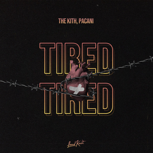 کاور آهنگ Tired از The Kith, PACANI