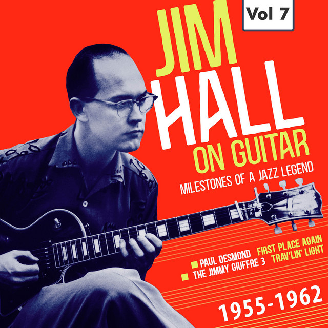 کاور آلبوم Milestones of a Jazz Legend - Jim Hall on Guitar Vol. 7 از Paul Desmond, Jim Hall, Jimmy Giuffre