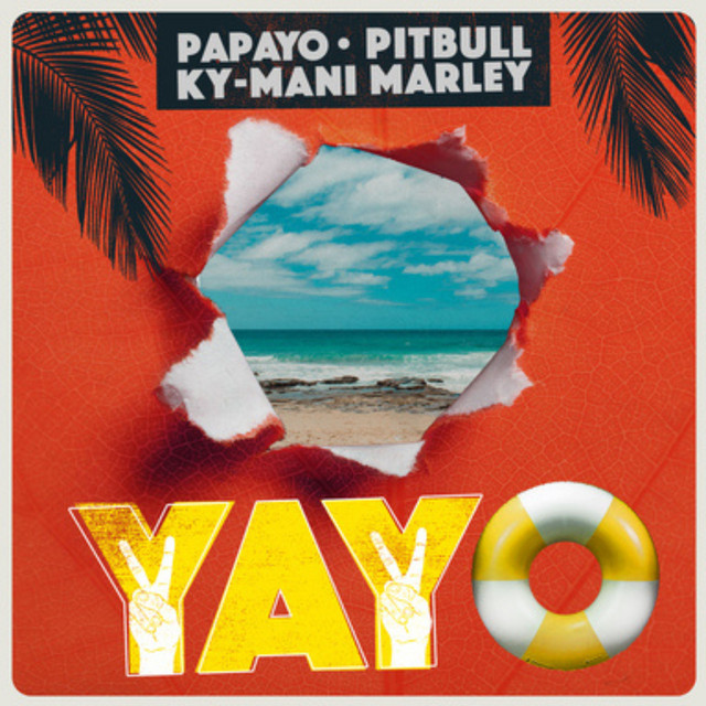 کاور آهنگ YAYO از Pitbull, Ky-Mani Marley, Papayo