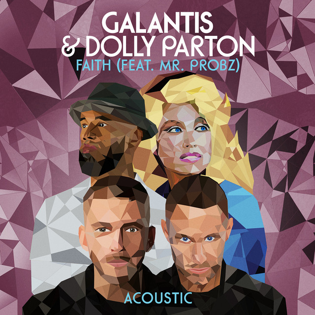 کاور آهنگ Faith (with Dolly Parton) [feat. Mr. Probz] - Acoustic از Mr. Probz, Galantis, Dolly Parton