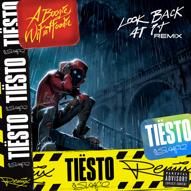 کاور آهنگ Look Back at It - Tiësto and SWACQ Remix از A Boogie Wit da Hoodie, Tiësto, SWACQ