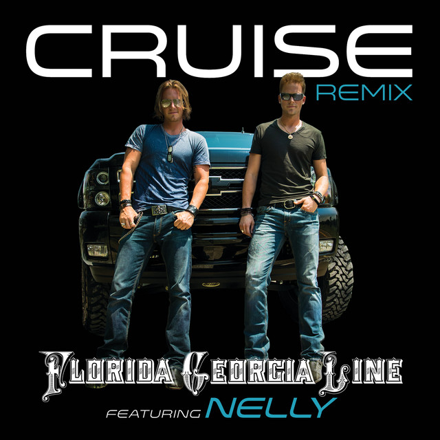 کاور آهنگ Cruise - Remix از Nelly, Florida Georgia Line