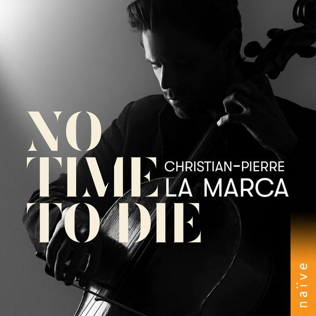 کاور آهنگ No Time to Die - Arr. for Solo Cello by Christian-Pierre La Marca از Finneas O'Connell, Billie Eilish O'Connell, Christian-Pierre La Marca