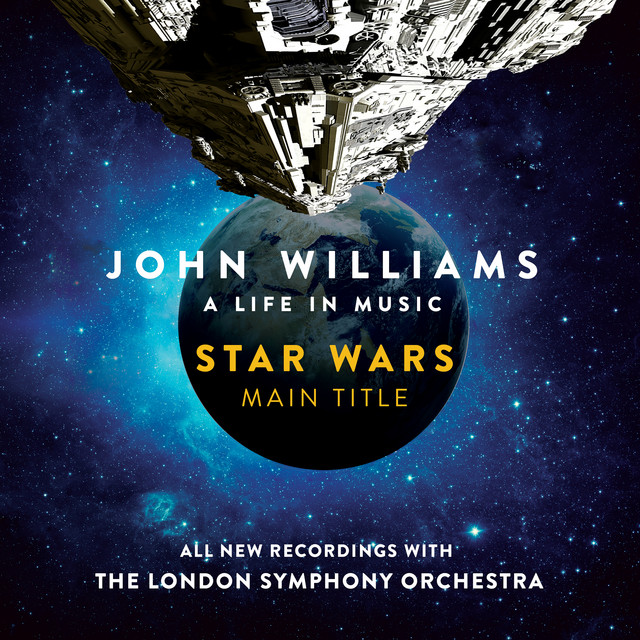 کاور آهنگ Main Title - From "Star Wars" از London Symphony Orchestra, Gavin Greenaway, John Williams