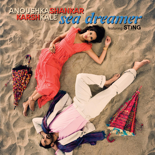 کاور آهنگ Sea Dreamer از Sting, Anoushka Shankar, Karsh Kale