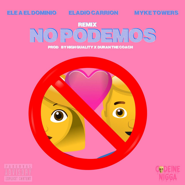 کاور آهنگ No Podemos - Remix از Myke Towers, Eladio Carrion, Ele A El Dominio