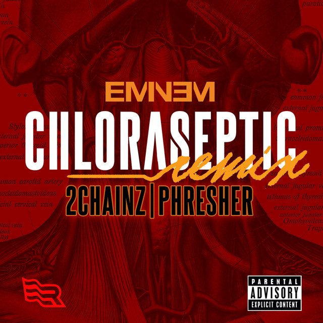 کاور آهنگ Chloraseptic (feat. 2 Chainz & Phresher) - Remix از Eminem, 2 Chainz, PHresher