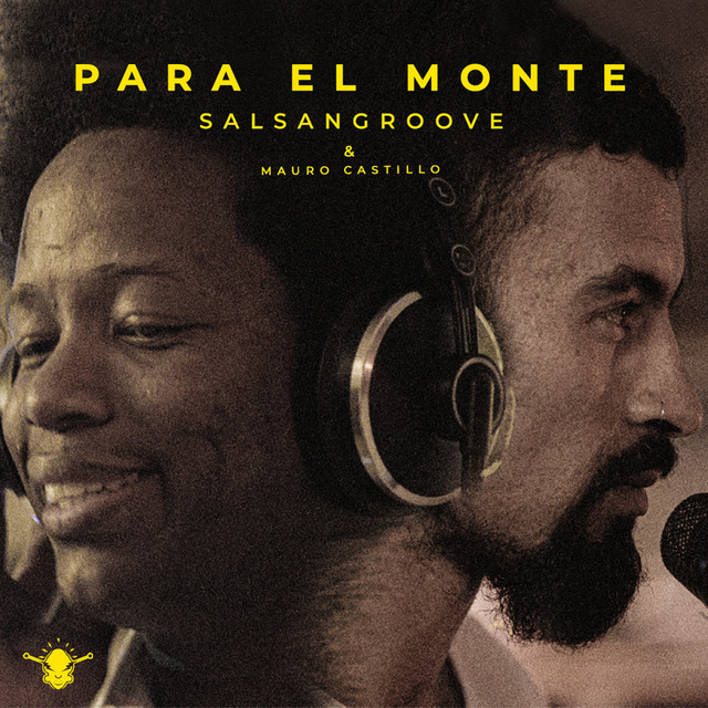 کاور آهنگ Para el Monte - Live از Mauro Castillo, Salsangroove