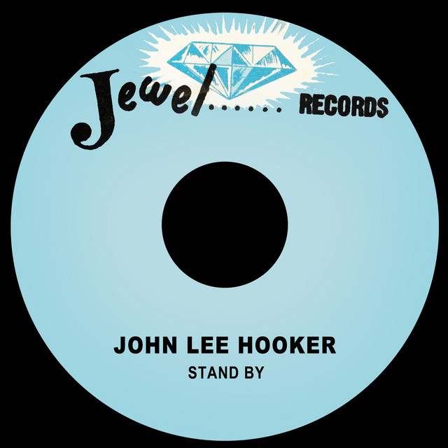 کاور آهنگ Stand By از John Lee Hooker