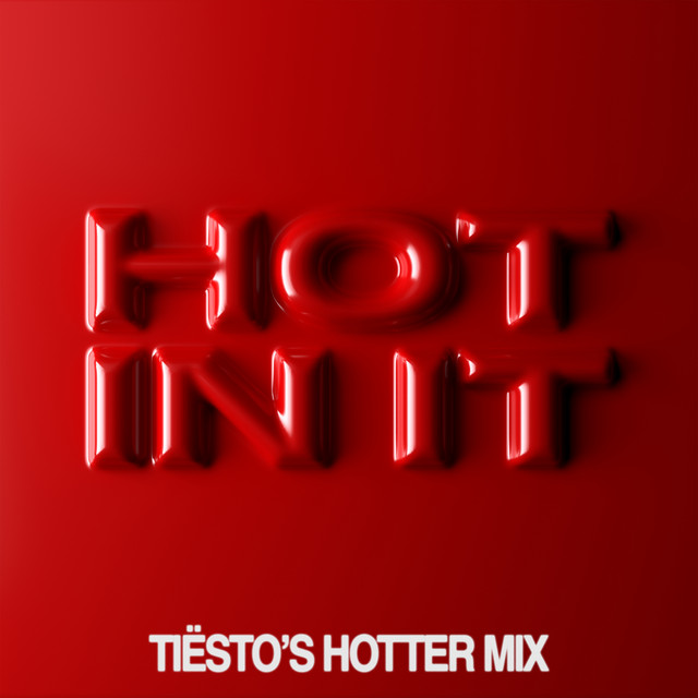 کاور آهنگ Hot In It - Tiësto’s Hotter Mix از Charli xcx, Tiësto
