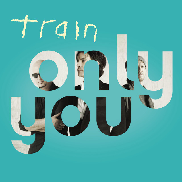 کاور آهنگ Only You از Train