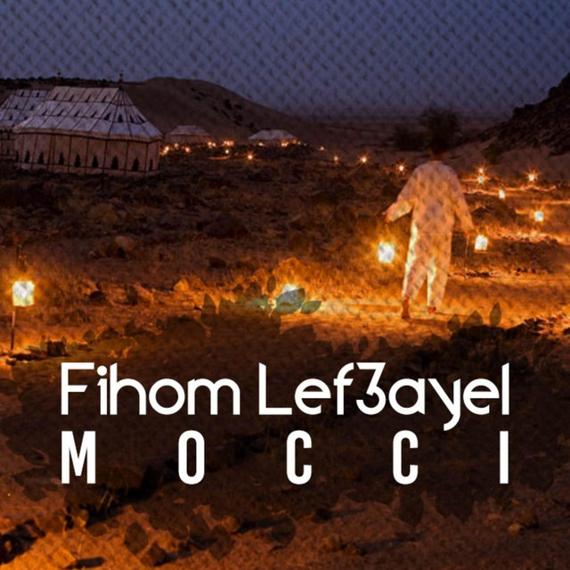 کاور آهنگ Fihum lef3ayel از Mocci