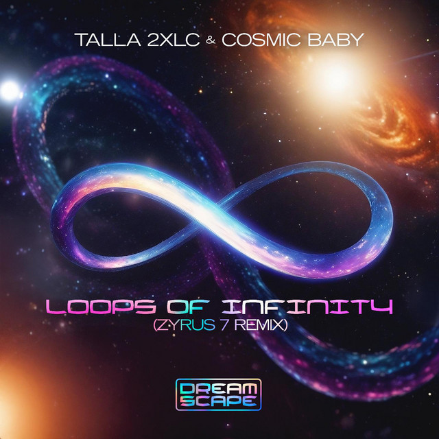 کاور آلبوم Loops Of Infinity (Zyrus 7 Remix) از Talla 2XLC, Zyrus 7