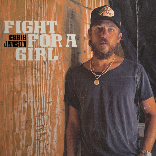 کاور آلبوم Fight For A Girl از Chris Janson