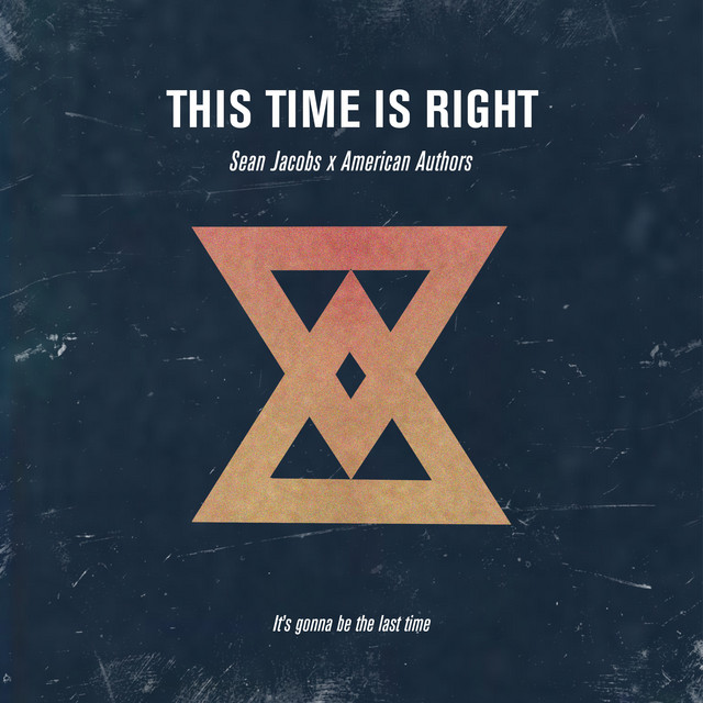 کاور آلبوم This Time Is Right از American Authors, Sean Jacobs