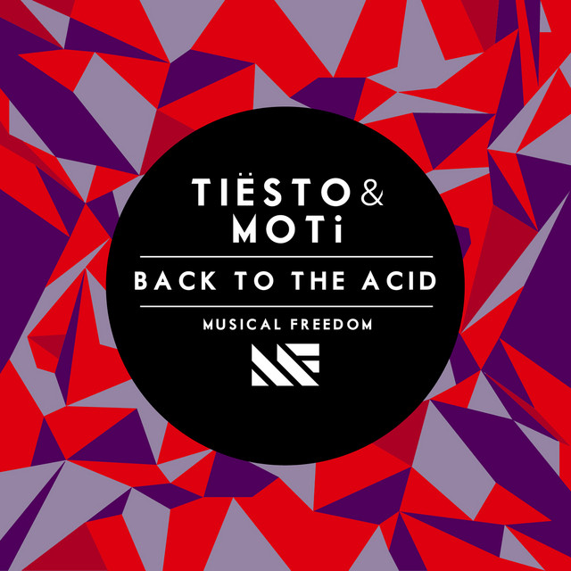 کاور آهنگ Back To The Acid از Tiësto, MOTi