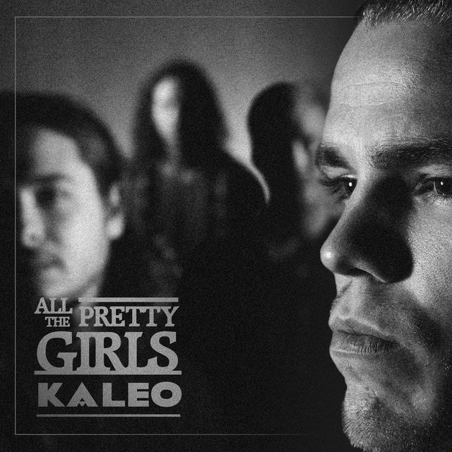 کاور آهنگ All the Pretty Girls از KALEO
