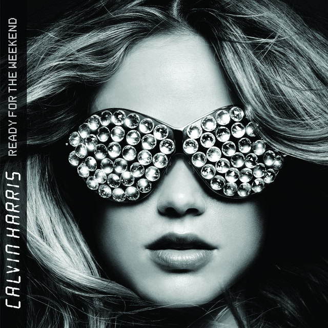 کاور آلبوم Ready For The Weekend از Calvin Harris