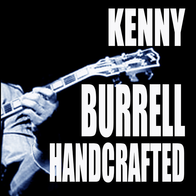 کاور آلبوم Handcrafted از Kenny Burrell