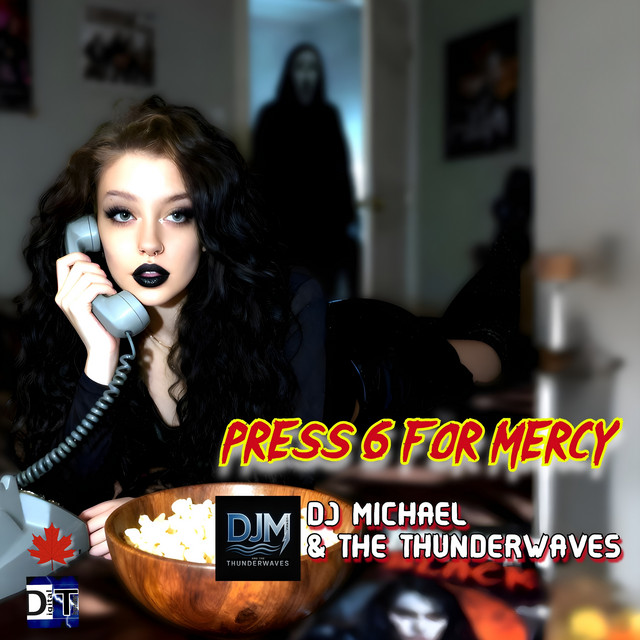 کاور آهنگ Press 6 For Mercy از DJ Michael & the Thunderwaves