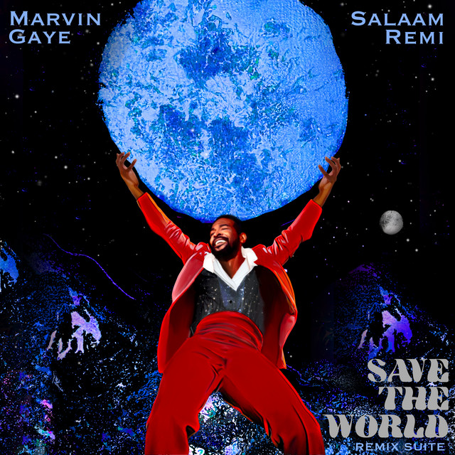 کاور آلبوم Save The World Remix Suite از Marvin Gaye, Salaam Remi