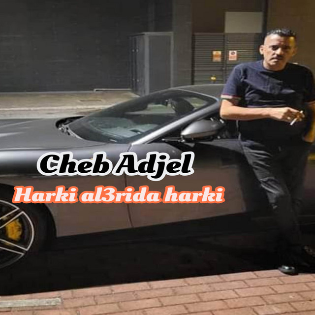 کاور آهنگ Harki Al3rida Harki از Cheb Adjel