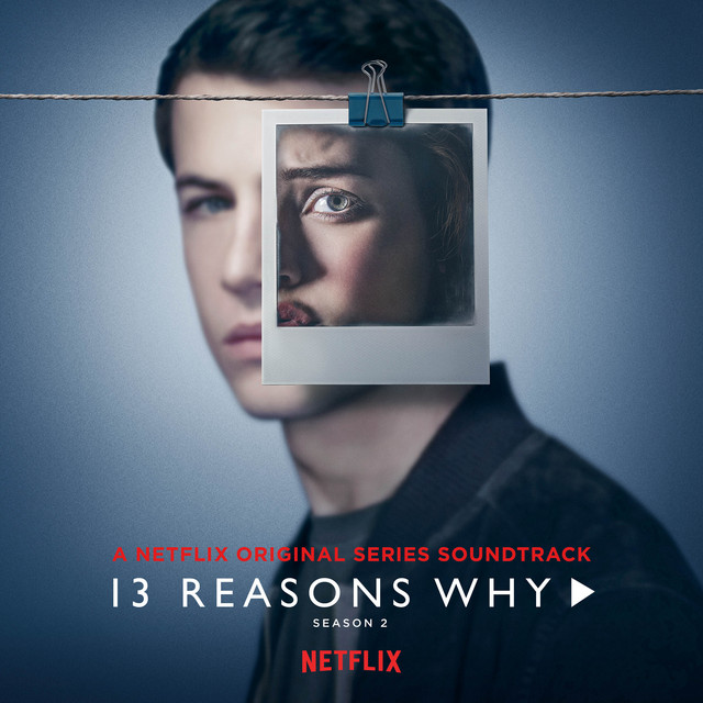 کاور آلبوم 13 Reasons Why (Season 2) از Selena Gomez, YUNGBLUD, OneRepublic