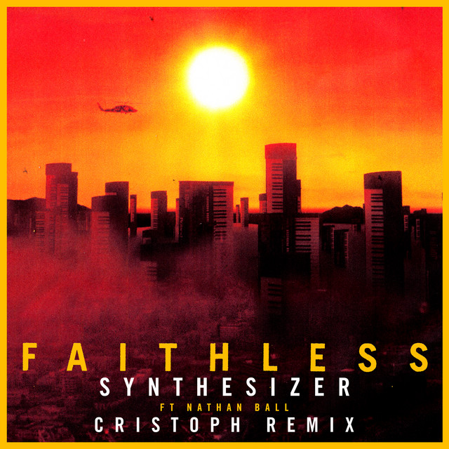 کاور آهنگ Synthesizer (feat. Nathan Ball) (Cristoph Remix) (Edit) از Faithless, Cristoph, Nathan Ball