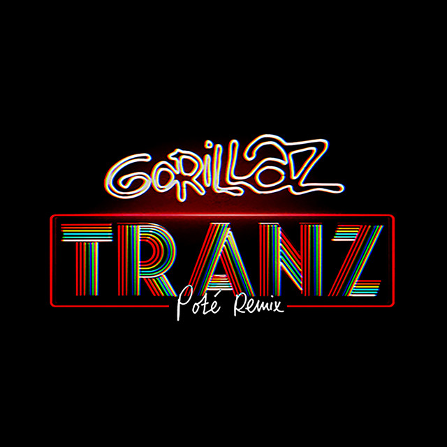 کاور آهنگ Tranz - Poté Remix از Gorillaz, Pote