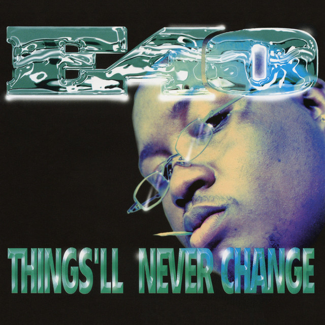 کاور آلبوم Things'll Never Change - EP از E-40