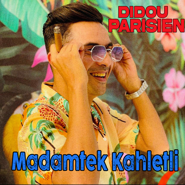 کاور آهنگ Madamtek Kahletli از Didou Parisien