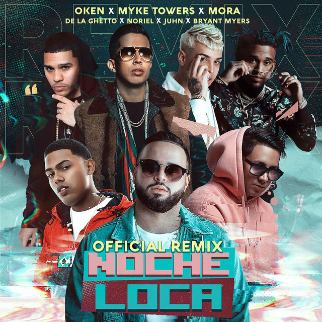 کاور آهنگ Noche Loca Remix از Myke Towers, De La Ghetto, Bryant Myers, Mora, Juhn, Noriel, Oken