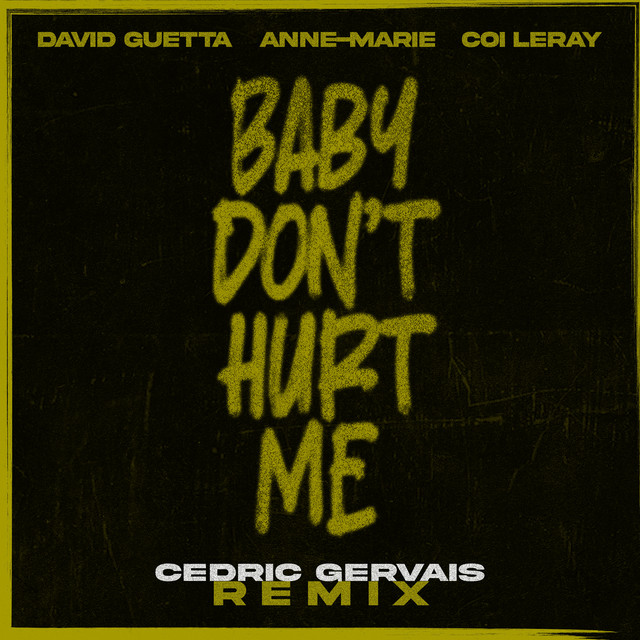 کاور آهنگ Baby Don't Hurt Me (feat. Anne-Marie & Coi Leray) - Cedric Gervais Remix Extended از David Guetta, Coi Leray, Cedric Gervais, Anne-Marie