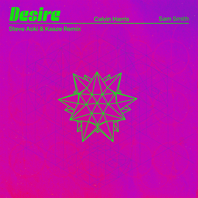 کاور آلبوم Desire (with Sam Smith) [Steve Aoki & Kaaze Remix] از Calvin Harris, Steve Aoki, Sam Smith