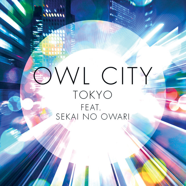 کاور آهنگ Tokyo از Owl City, SEKAI NO OWARI